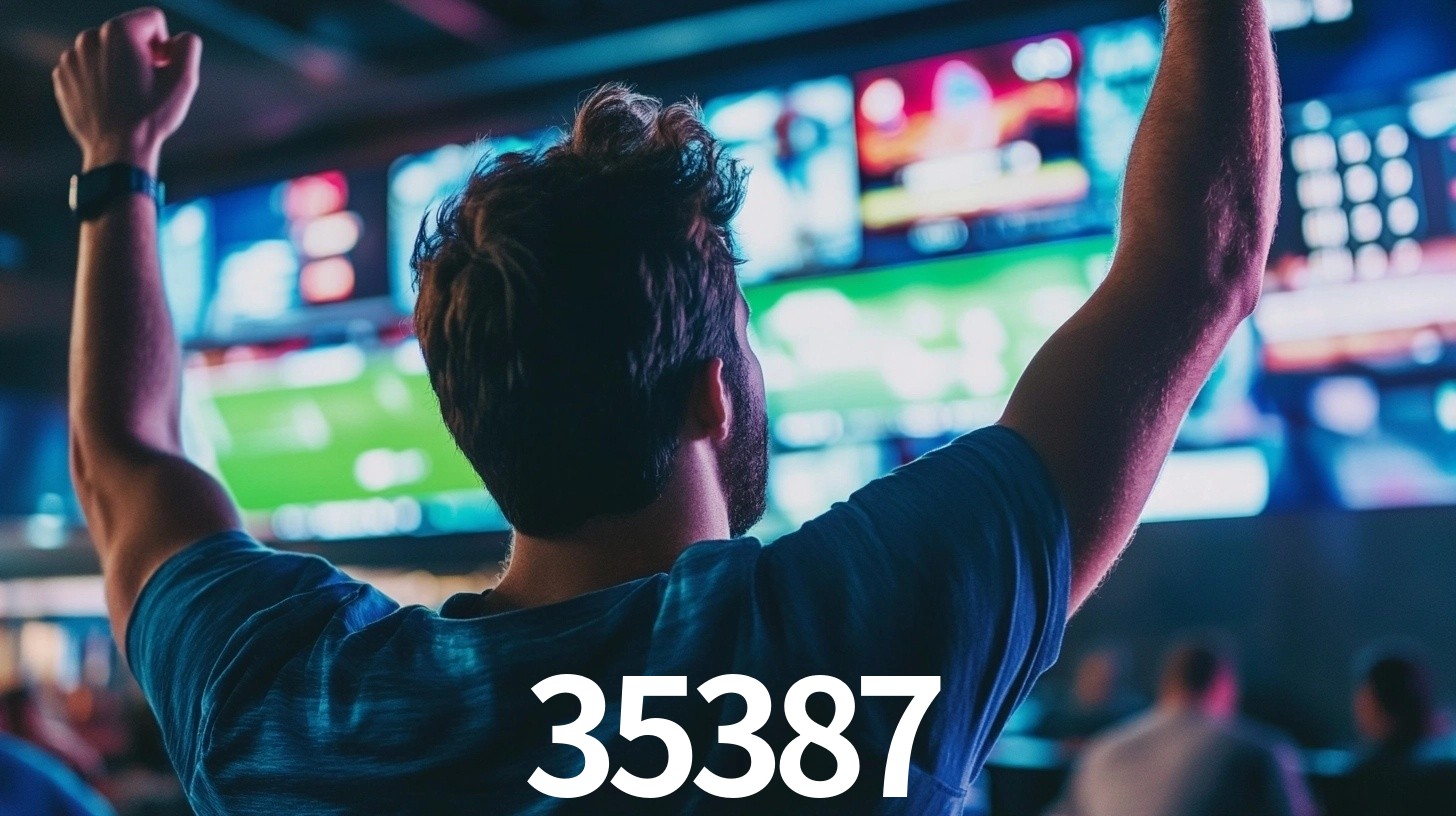 35387 bet