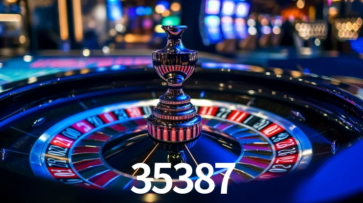 35387 bet